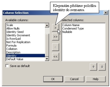 Column Selection - dialog pro pidvn vlastnost sloupc